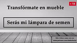 i turn you into my semen lamp joi in spanish