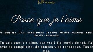 Why Do I Love You So Much In This Sensual French Solo